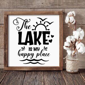 The Lake is My Happy Place Hand-crafted Sign